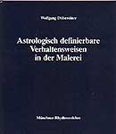 Dbereiner, Wolfgang - Astrologisch definierbare Verhaltensweisen in der Malerei