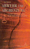 Greene, Liz - Abwehr und Abgrenzung