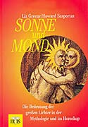 Greene, Liz / Sasportas, Howard - Sonne und Mond