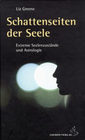 Greene, Liz -  Schattenseite der Seele