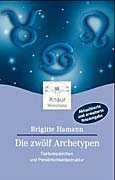 Hamann, Brigitte - Die Zw�lf Archetypen