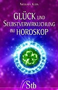 Klein, Nicolaus - Glck und Selbstverwirklichung im Horoskop