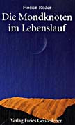 Roder, Florian - Die Mondknoten im Lebenslauf