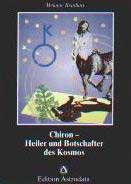 Reinhart, Melanie - Chiron - Heiler und Botschafter des Kosmos