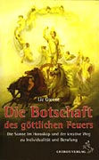 Greene, Liz - Die Botschaft des gttlichen Feuers