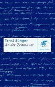 Jnger, Ernst - An der Zeitmauer