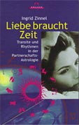 Zinnel, Ingrid - Liebe braucht Zeit