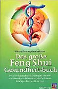 Gerstung, Wilhelm - Das große Feng-Shui Gesundheitsbuch