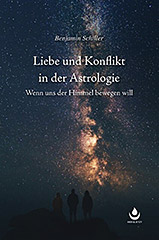 Schiller Benjamin - Liebe und Konflikt in der Astrologie