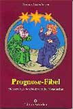 Eichenberger, Brigitte - Astrologische Prognose-Fibel