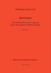 Dbereiner, Wolfgang - Die Unterwerfung der Fgung unter das allgemein Bestimmende