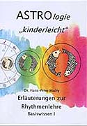 Hadry, Dr. Hans Peter - ASTROlogie kinderleicht