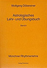 Döbereiner, Wolfgang - Astrologisches Lehr- und Übungsbuch, Band 6