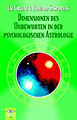 Greene, Liz / Sasportas, Howard - Dimensionen des Unbewuten in der psychologischen Astrologie