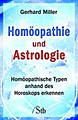 Miller, Gerhard - Homöopathie und Astrologie