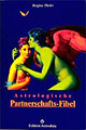 Theler, Brigitte - Astrologische Partnerschafts-Fibel