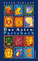 Schlapp, Peter - Das Astro-Partybuch