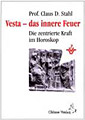 Stahl, Claus - Vesta - das innere Feuer