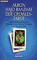 Akron / Banzhaf - Der Crowley-Tarot (Handbuch, Tb.)