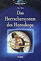 Oken, Alan - Das Herrschersystem des Horoskops