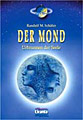 Schäfer, Randolf M. - Der Mond - Urbrunnen der Seele
