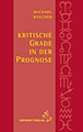 Roscher, Michael - Kritische Grade in der Prognose